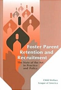 Foster Parent Retention and Recruitment (Paperback)