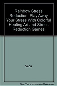 Rainbow Stress Reduction (Paperback)