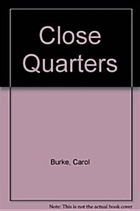 Close Quarters (Hardcover)