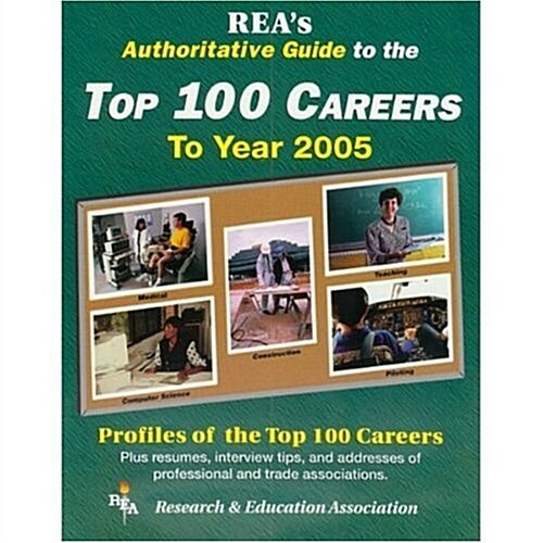 Reas Authoritative Guide to the Top 100 Careers to Year 2005 (Paperback)