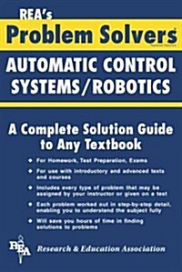 Automatic Control Systems / Robotics Problem Solver (Paperback, Rev)