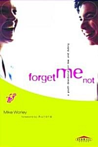 Forget Me Not: A Youth Devotional on Love and Dating (Paperback)
