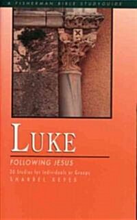 Luke: Following Jesus (Paperback)