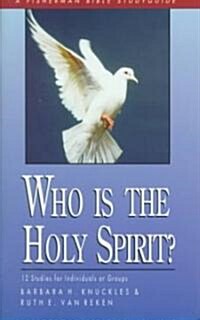 Who Is the Holy Spirit? (Paperback)