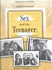 Sex and the Teenager (Paperback, Spiral, Revised)