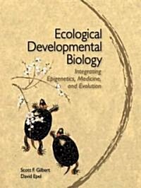 Ecological Developmental Biology (Paperback, 1st)