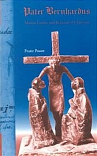 Pater Bernhardus (Paperback)