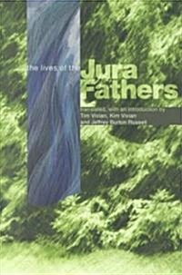 The Life of the Jura Fathers (Hardcover)