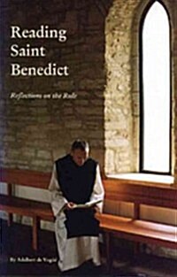 Reading Saint Benedict: Reflections on the Rule Volume 151 (Paperback)