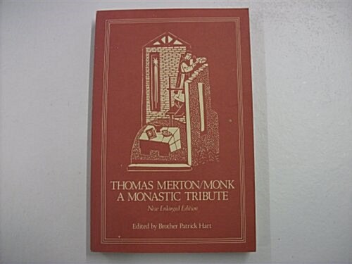 Thomas Merton/Monk: A Monastic Tribute Volume 52 (Paperback, New Enl)