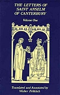 The Letters of Saint Anselm of Canterbury: Volume 2 Letters 148-309, as Archbishop of Canterbury Volume 97 (Hardcover)