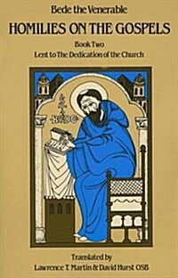 Homilies on the Gospels Book Two - Lent to the Dedication of the Church: Volume 111 (Paperback)