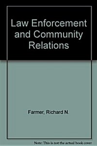 Law Enforcement and Community Relations (Hardcover)