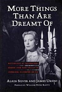 More Things Than Are Dreamt of: Masterpieces of Supernatural Horror (Paperback, Limelight)