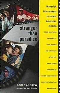 Stranger Than Paradise: Maverick Film-Makers in Recent American Cinema (Hardcover)