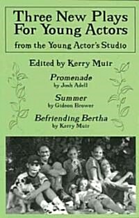 Three New Plays for Young Actors: From the Young Actors Studio (Paperback)