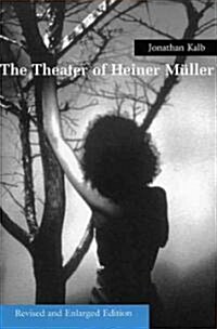 The Theater of Heiner Muller (Paperback, Revised and Enl)
