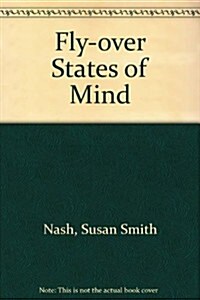 Fly-over States of Mind (Paperback)