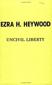 Uncivil Liberty (Paperback, PAMPHLET)