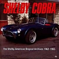 Shelby Cobra/the Shelby American Original Color Archives 1962-1965 (Hardcover)