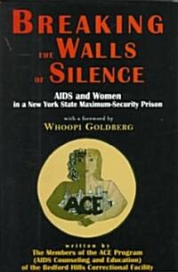 Breaking the Walls of Silence (Hardcover)