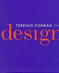 Terence Conran on Design (Hardcover)