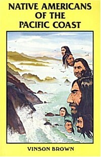 Native Americans of the Pacific Coast (Paperback)