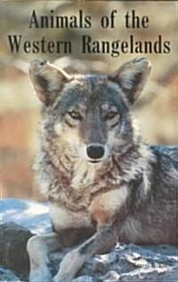 Animals of the Western Rangelands (Paperback)