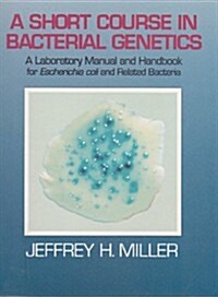 A Short Course in Bacterial Genetics (Paperback)