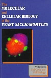 The Molecular and Cellular Biology of the Yeast Saccharamyces (Paperback)