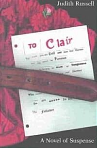 To Clair: A Novel of Suspense (Hardcover)