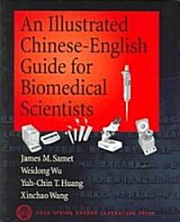 An Illustrated Chinese-English Guide for Biomedical Scientists (Paperback)
