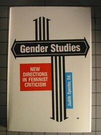 Gender studies : new directions in feminist criticism