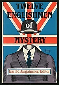 Twelve Englishmen of Mystery (Hardcover)