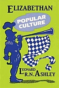 Elizabethan Popular Culture (Hardcover)