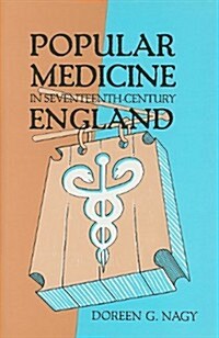 Popular Medicine in Seventeenth-Century England (Hardcover)