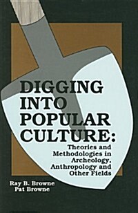 Digging into Popular Culture (Hardcover)