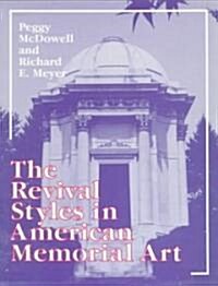 The Revival Styles in American Memorial Art (Paperback)