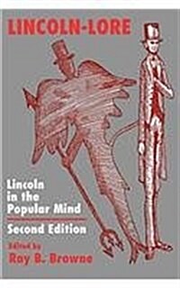 Lincoln-Lore: Lincoln in the Popular Mind (Paperback, 2)