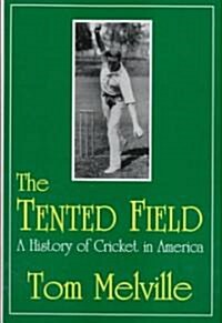 The Tented Field (Hardcover)