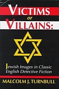 Victims or Villains (Hardcover)