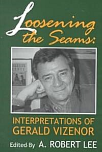 Loosening the Seams (Hardcover)