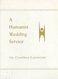 A Humanist Wedding Service (Paperback, 3, Revised)