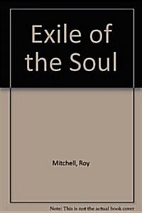 Exile of the Soul (Paperback)