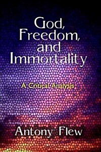 God, Freedom and Immortality (Paperback)