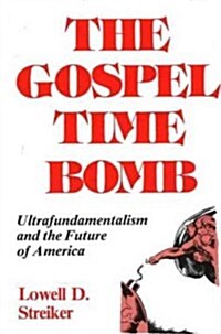 The Gospel Time Bomb (Hardcover)