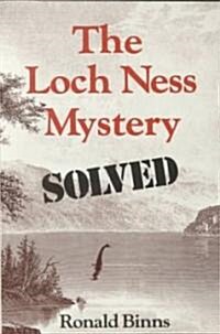 The Loch Ness Mystery Solved (Paperback)