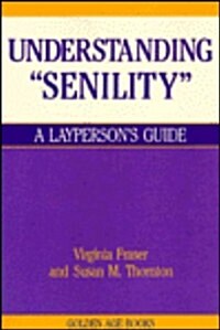 Understanding Senility (Paperback)