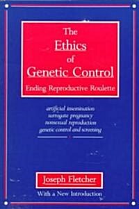 The Ethics of Genetic Control (Paperback)