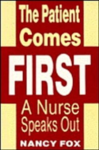 The Patient Comes First (Paperback)